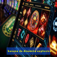 banana de dinamite explosivo